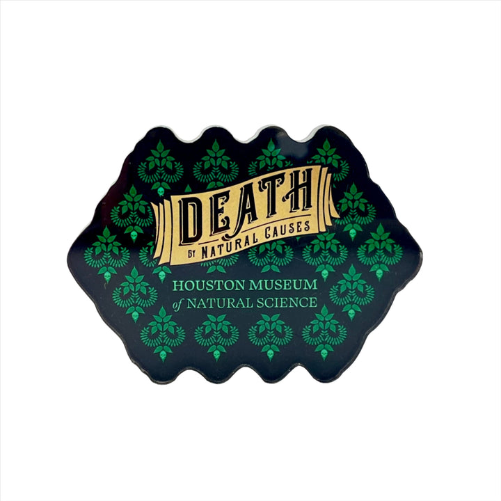 HMNS Death By Natural Causes Victorian Wallpaper Magnet