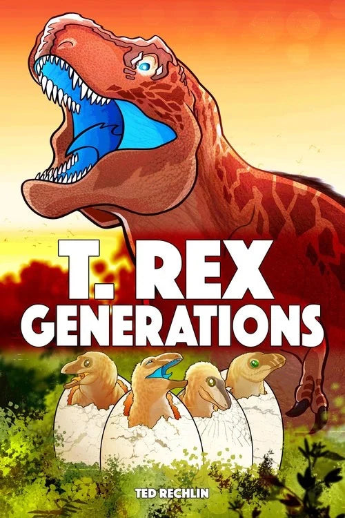 T. Rex Generations, a Graphic Novel