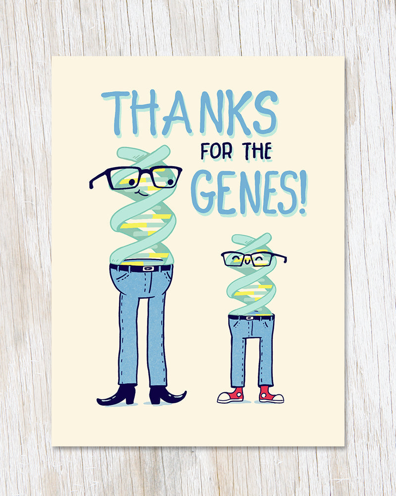 "Thanks For the Genes" Greeting Card