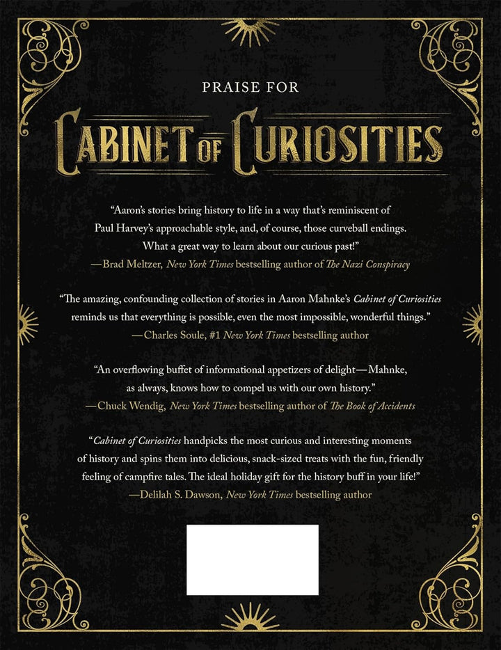 Cabinet of Curiosities: A Historical Tour of the Unbelievable, the Unsettling, and the Bizarre