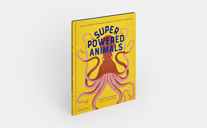 Superpowered Animals: Meet the World's Strongest, Smartest, and Swiftest Creatures