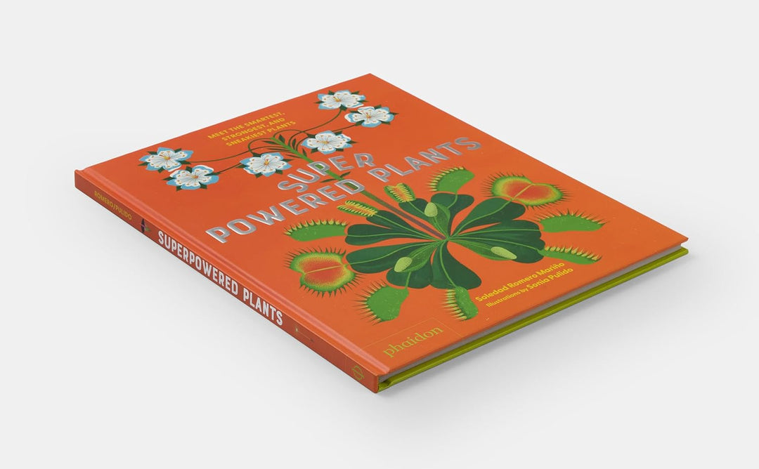 Superpowered Plants: Meet the Smartest, Strongest, and Sneakiest Plants