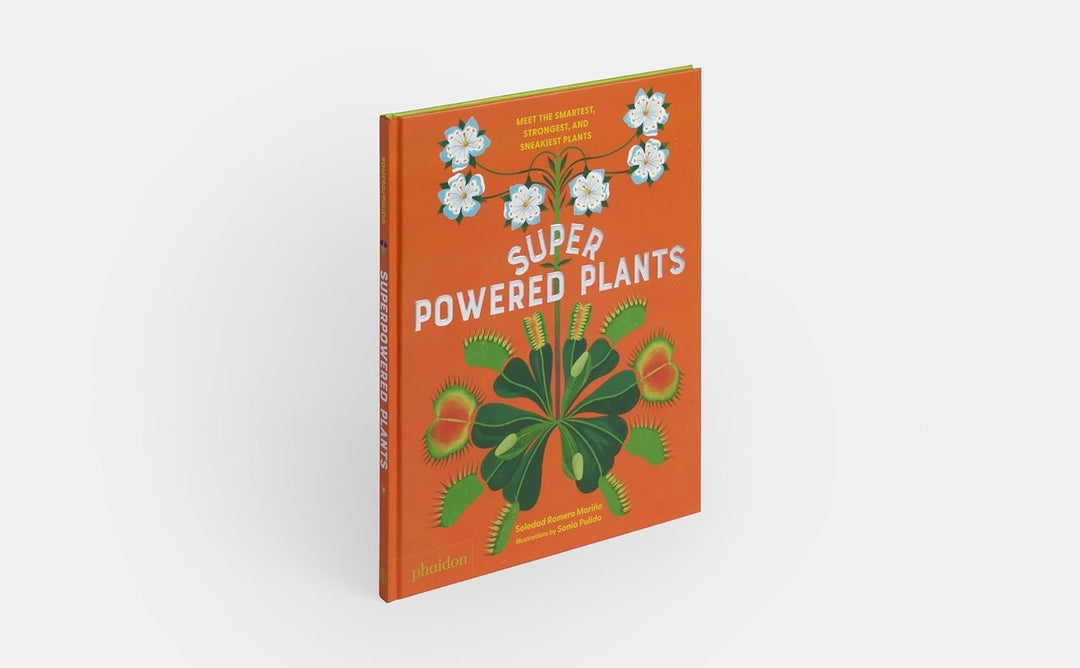 Superpowered Plants: Meet the Smartest, Strongest, and Sneakiest Plants