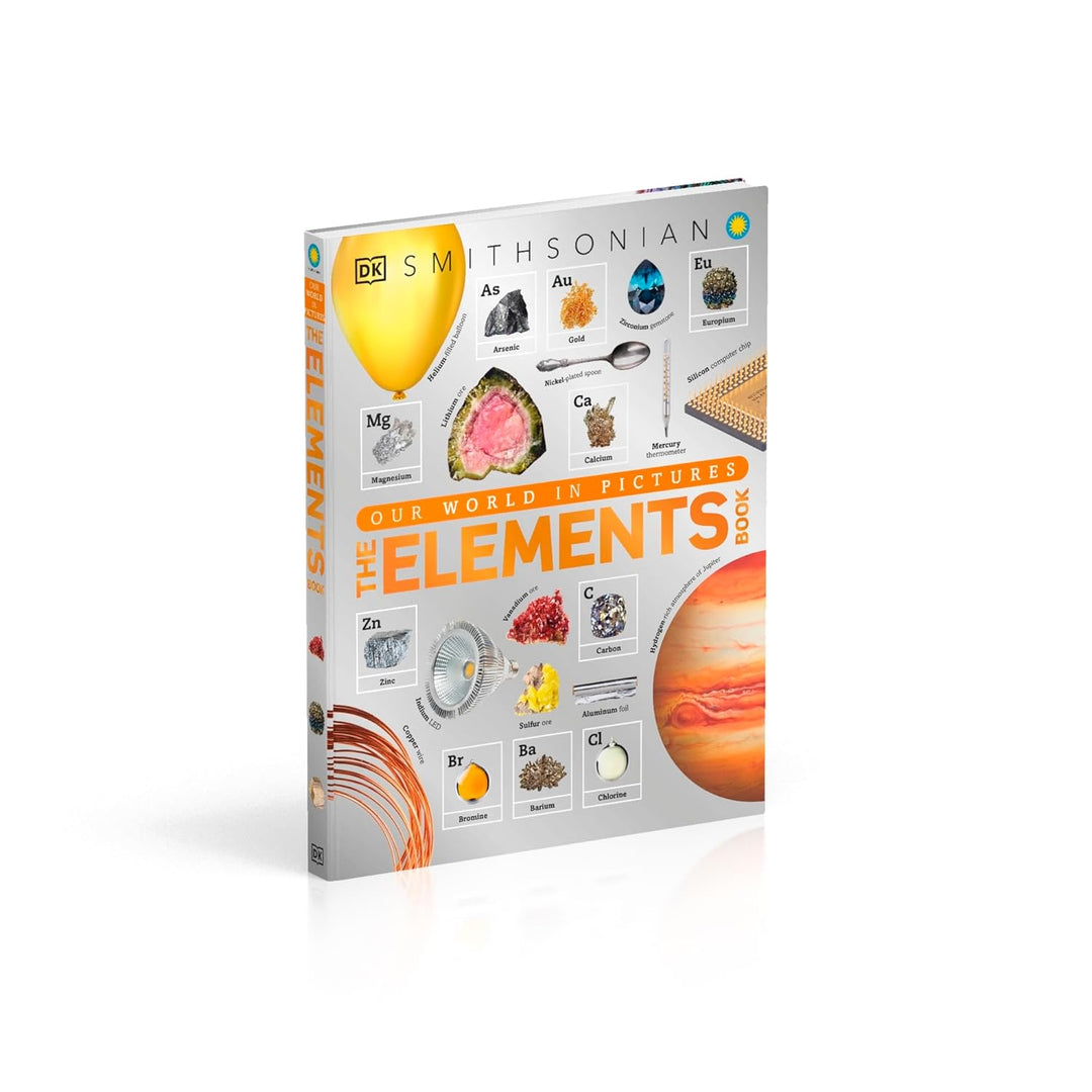 The Elements Book: A Visual Encyclopedia of the Periodic Table