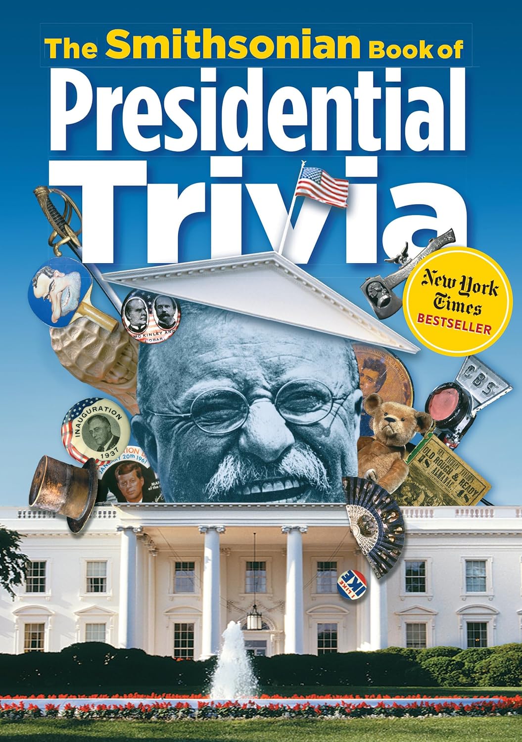 The Smithsonian Book of Presidential Triva