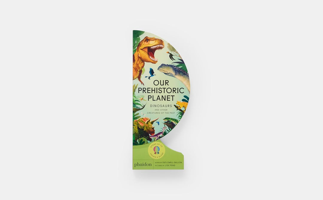 Our Prehistoric Planet: Dinosaurs and Other Creatures of the Past