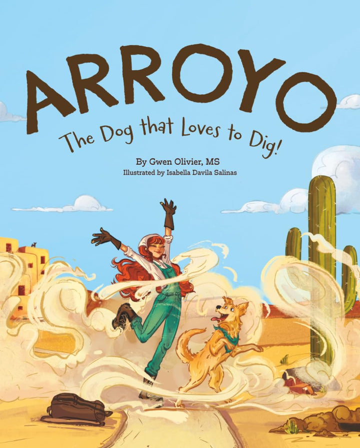Arroyo: The Dog that Loves to Dig!