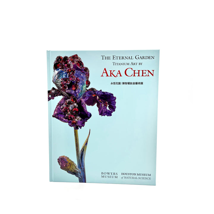 The Eternal Garden, Titanium Art by Aka Chen- Exhibit Catalog