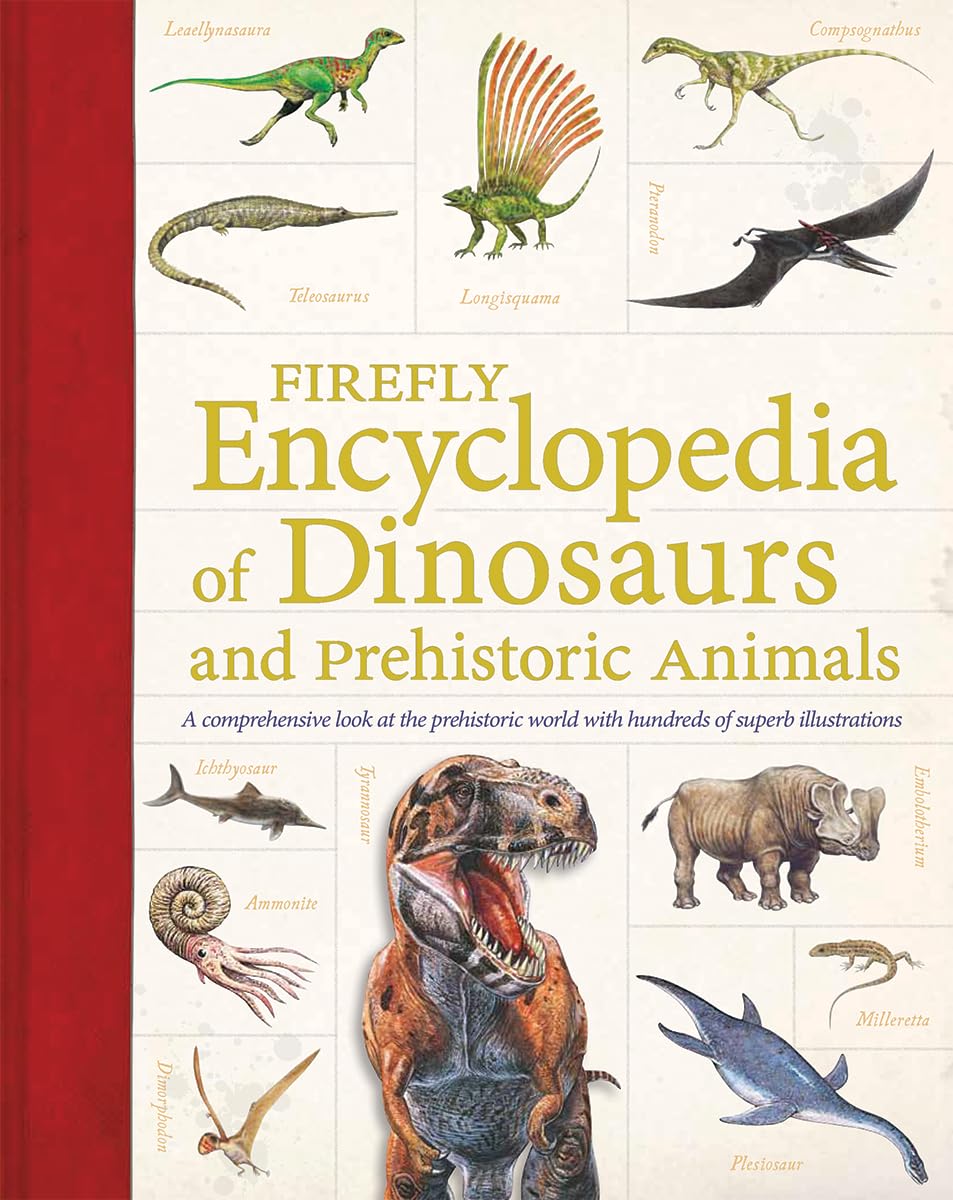 Encyclopedia of Dinosaurs and Prehistoric Animals
