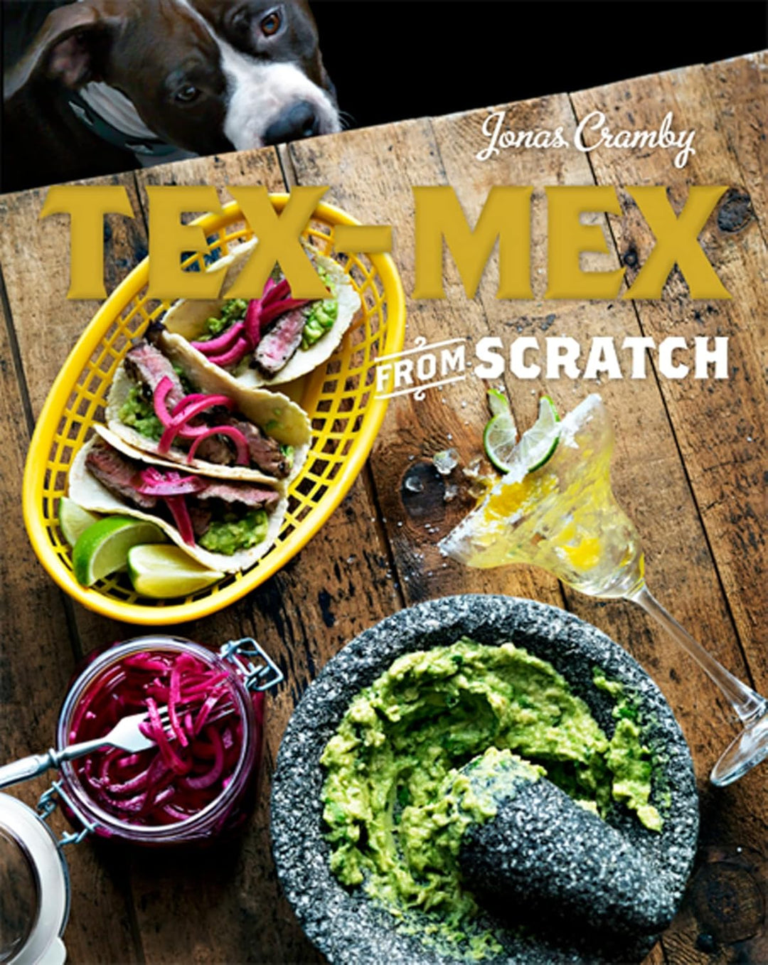 Tex-Mex From Scratch