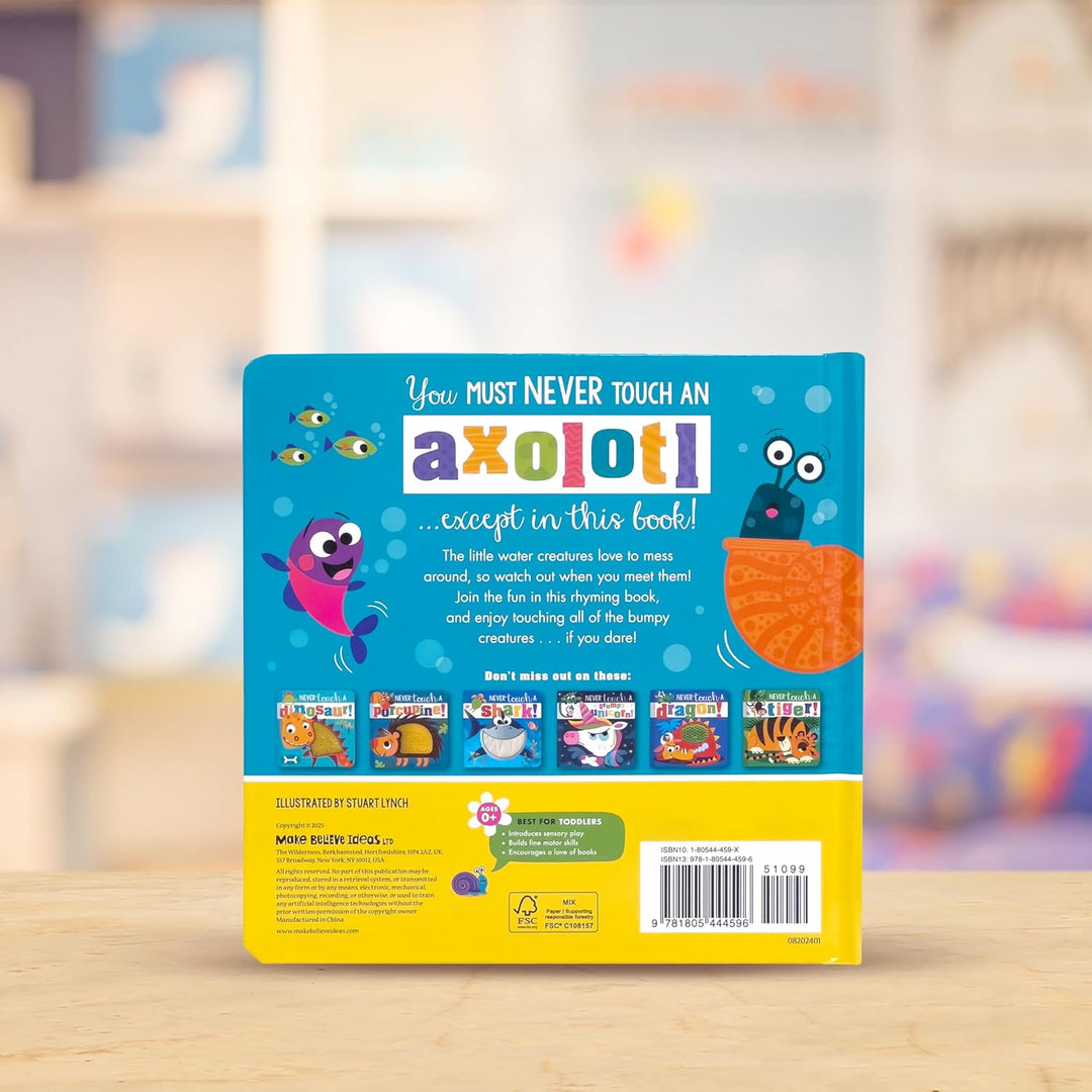 Never Touch an Axolotl!