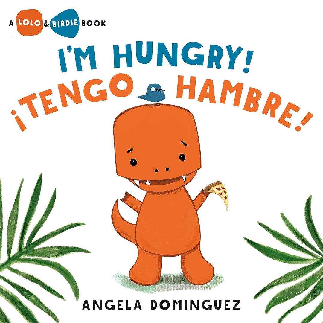 Lolo and Birdie: I'm Hungry / Tengo Hambre