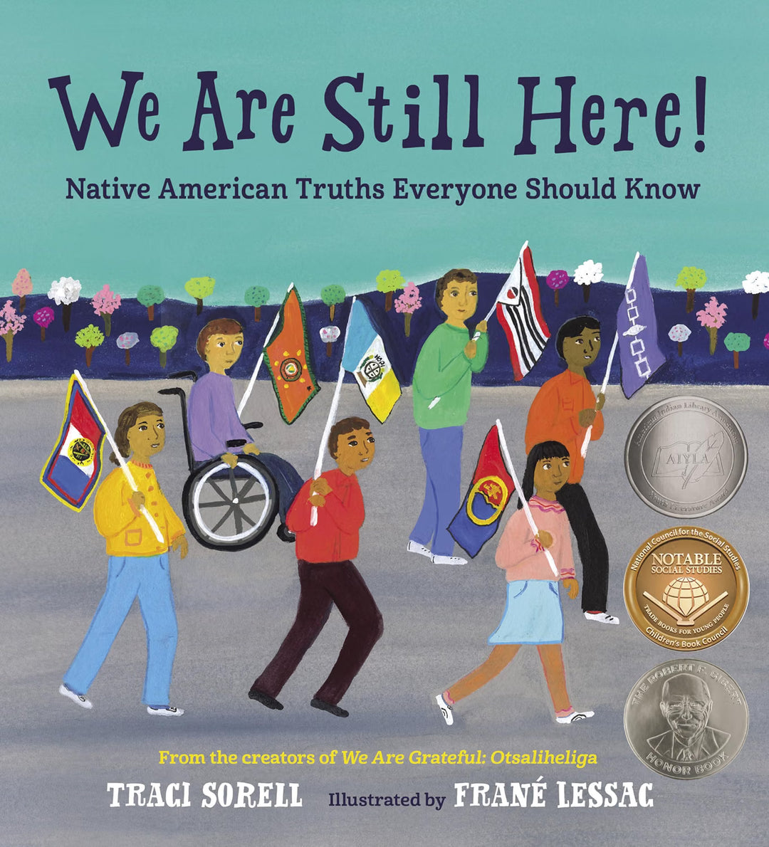 We Are Still Here: Native American Truths Everyone Should Know