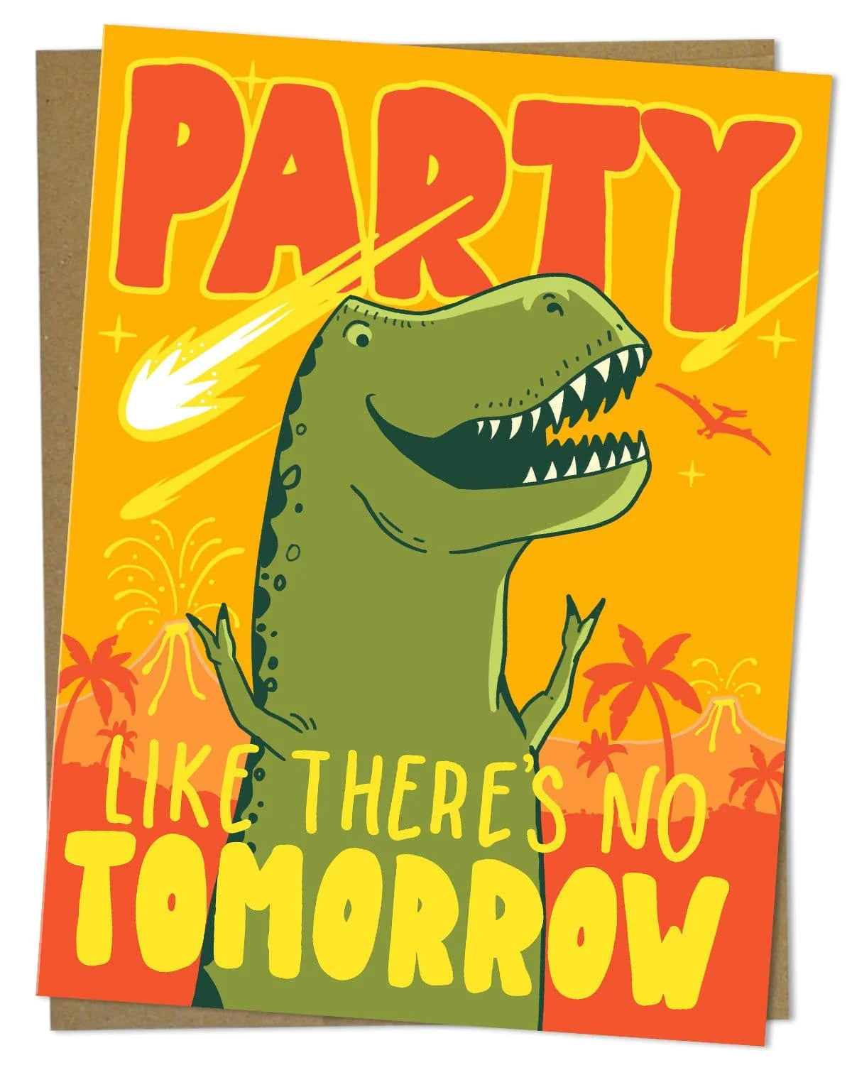 "Party Like There's No Tomorrow" Greeting Card