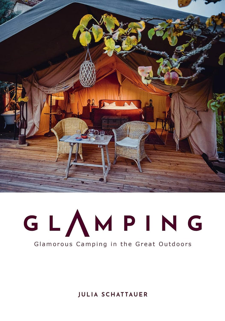 Glamping: Glamourous Camping in the Great Outdoors