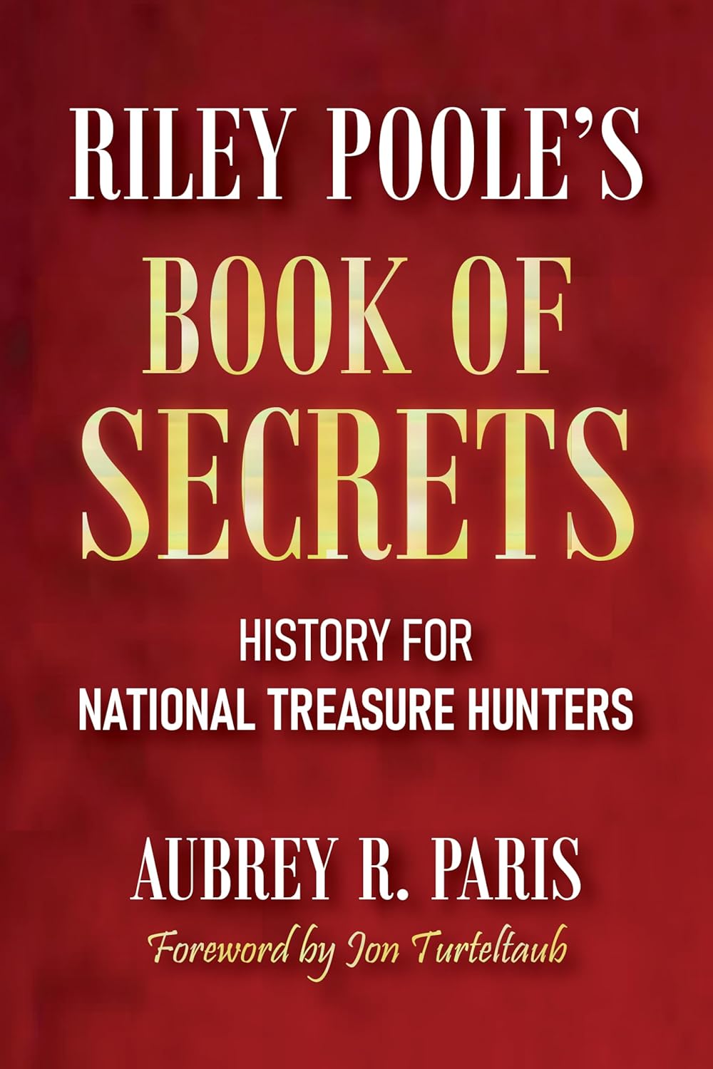Book cover of 'Riley Poole's Book of Secrets' with red background and gold text.