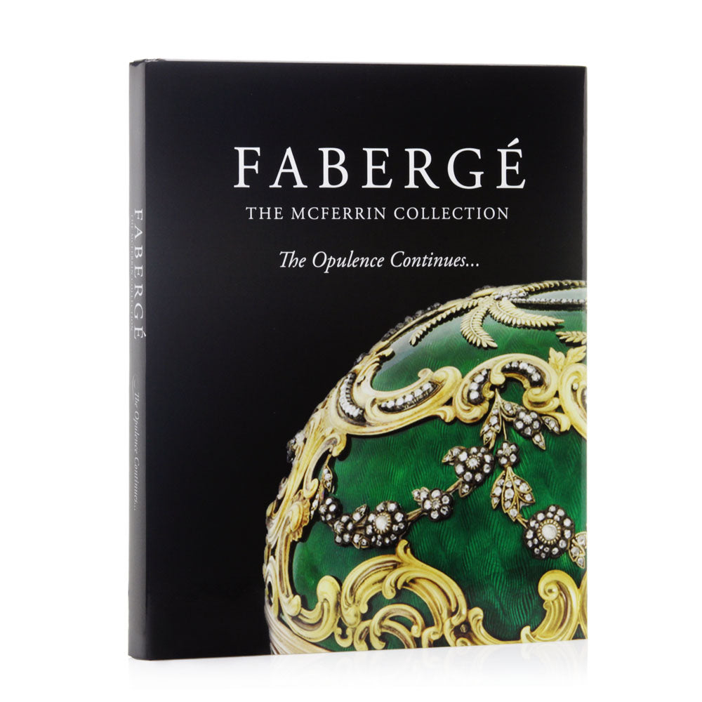 Fabergé: The McFerrin Collection The Opulence Continues...
