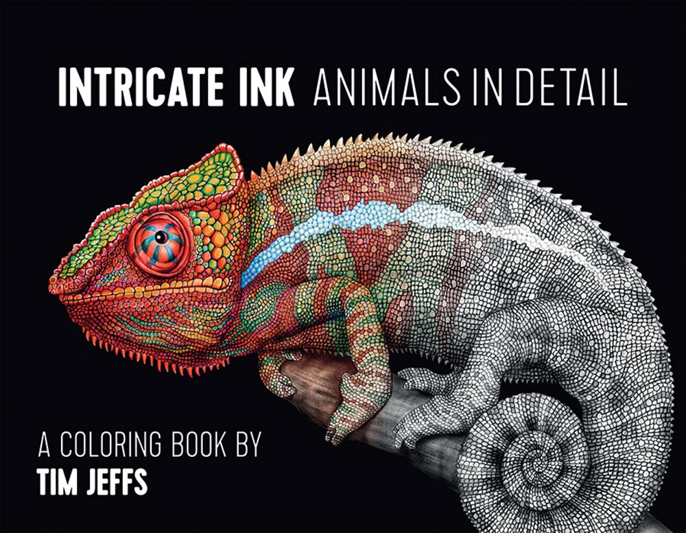 Intricate Ink: Animals in Detail: A Coloring Book by Tim Jeffs