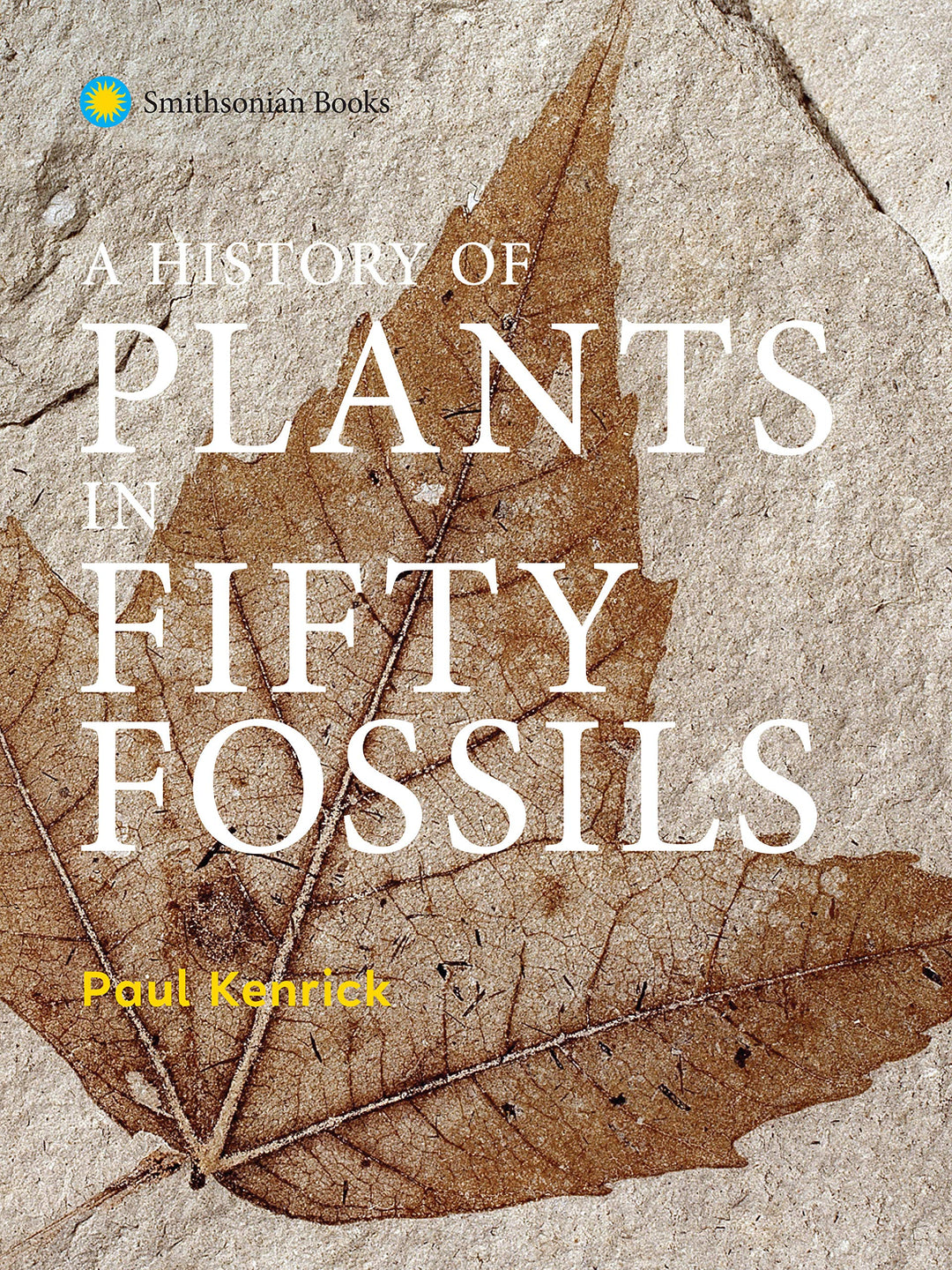 History of Plants in Fifty Fossils