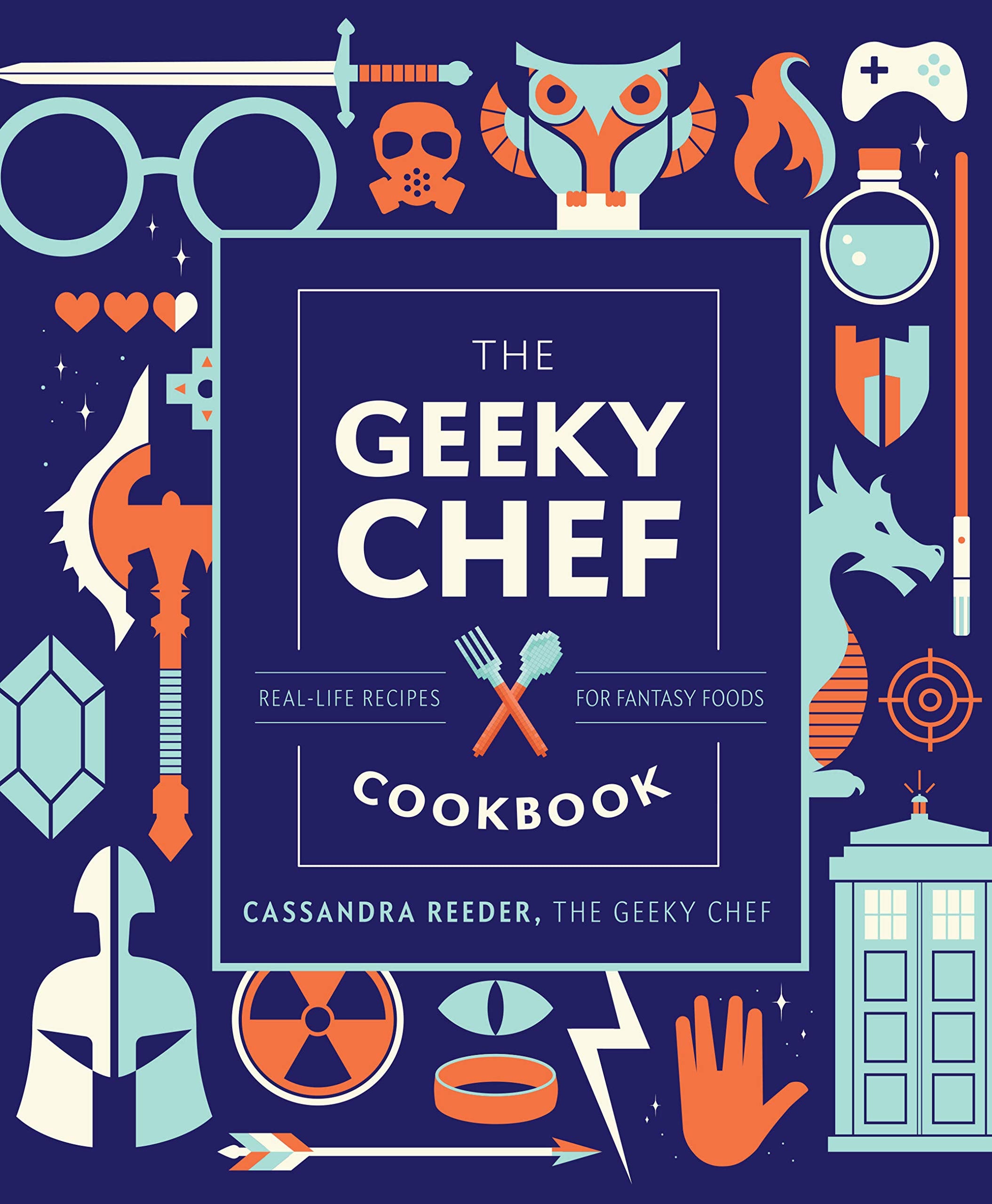 The Geeky Chef Cookbook: Real Life Recipes for Fantasy Foods Volume 4